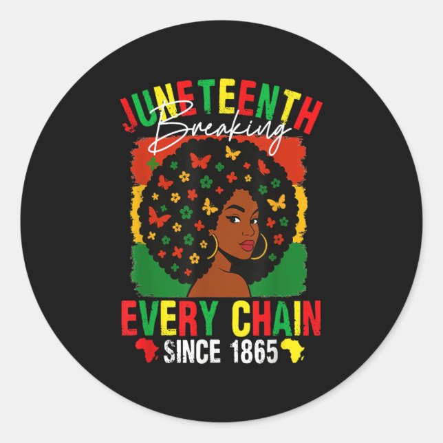 Juneteenth Pride Breaking Every Chain Black Afro G Classic Round Sticker (Front)