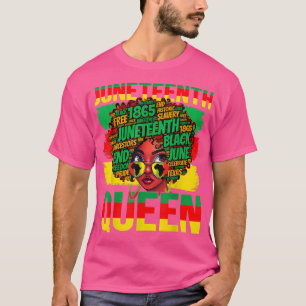 Juneteenth Queen Celebrating 1865 Afro Black Histo T-Shirt