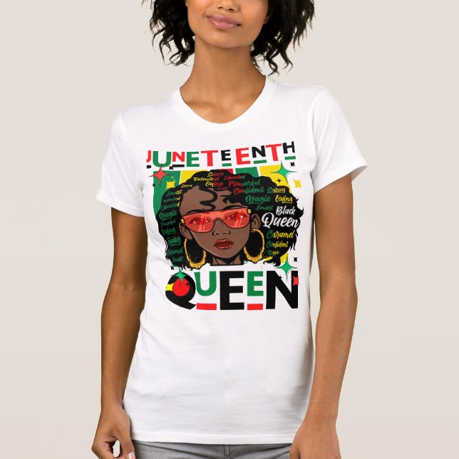 Juneteenth Queen Melanin Sista Black Girl Magic T-Shirt (Front)