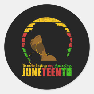 Juneteenth Remembering My Ancestors Black Freedom Classic Round Sticker
