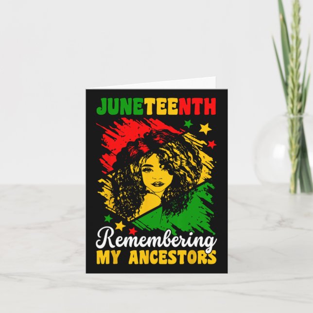 Juneteenth Remembering My Ancestors Black History  Card (Front)