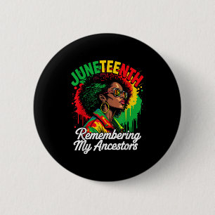 Juneteenth Remembering My Ancestors Black Women Bl 6 Cm Round Badge