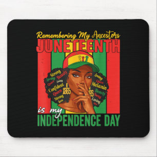 Juneteenth Remembering My Ancestors Black Women Me Mouse Pad