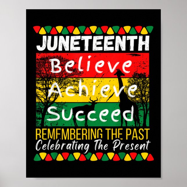 Juneteenth Remembering The Past Celebrating The Poster (Front)