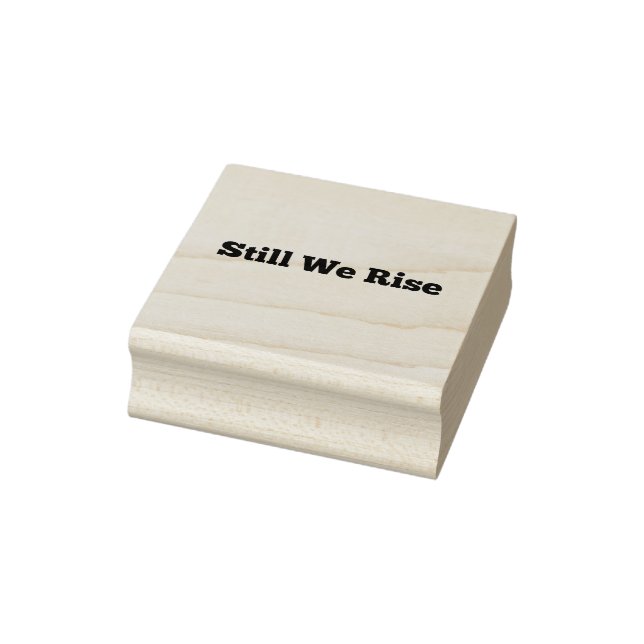 Juneteenth Still We Rise Rubber Stamp (Stamp)
