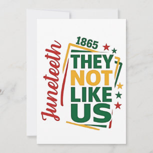 Juneteenth They Not Like Us 1865 Black History  Holiday Card