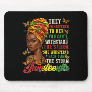 Juneteenth They Whispered To Her You Cannot Withst Mouse Pad