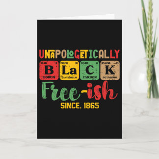 Juneteenth Unapologetically Black Periodic Women M Card