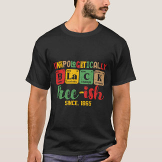 Juneteenth Unapologetically Black Periodic Women M T-Shirt