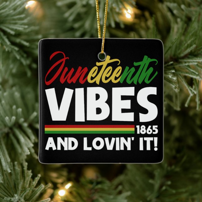 Juneteenth Vibes -  Freedom Day 1865 Black History Ceramic Ornament (Tree)