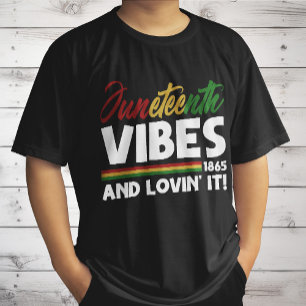 Juneteenth Vibes -  Freedom Day 1865 Black History T-Shirt