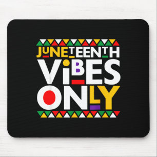 Juneteenth vibes only 1865 african american men mouse pad