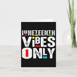 Juneteenth Vibes Only 1865 Independence Day  Card
