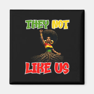 Juneteeth Black History Month They Not Like Us  Magnet