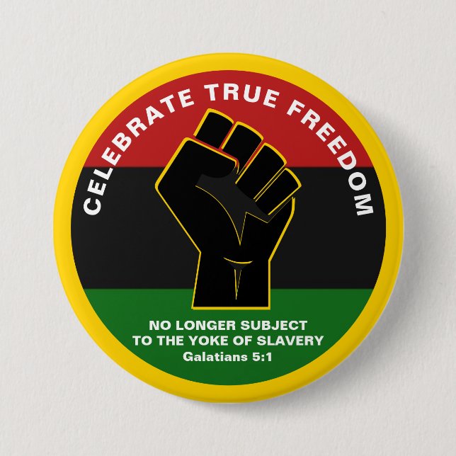 Juneteeth CELEBRATE TRUE FREEDOM 7.5 Cm Round Badge (Front)