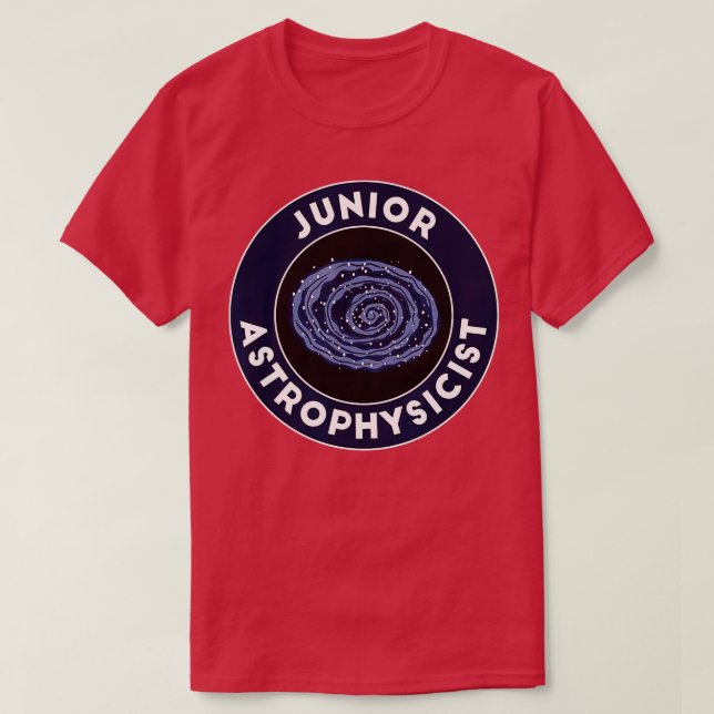 Junior Astrophysicist  T-Shirt (Design Front)