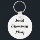 Junior Groomsman Gift Custom Name Gifts Wedding Key Ring<br><div class="desc">Beautiful calligraphy,  black and white Junior Groomsman keychain. Perfect for Wedding favours.</div>