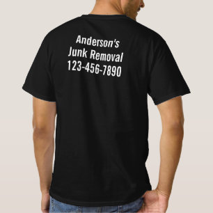 Junk Removal Business Name Phone Number Black T-Shirt