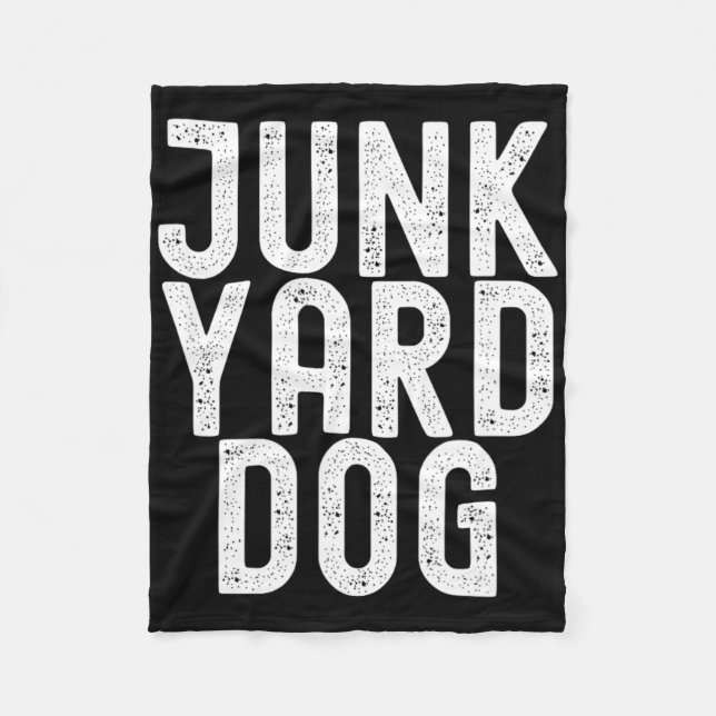 Junk Yard Dog  Fleece Blanket (Front)