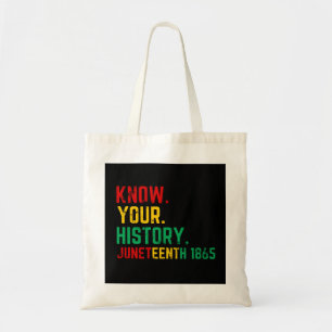 Junteenth Know Your History Tote Bag