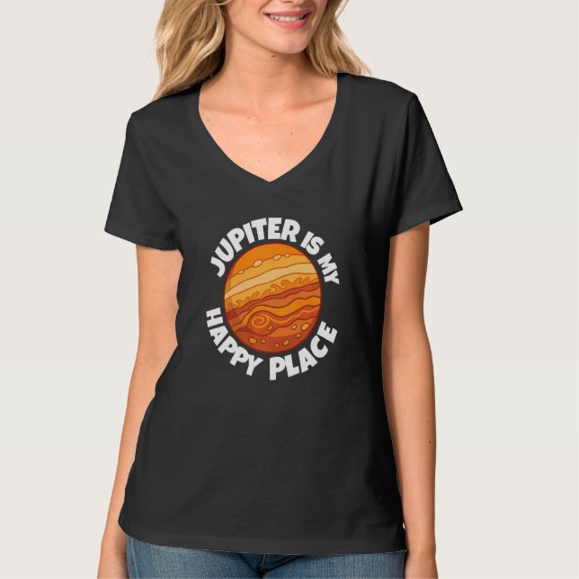 Jupiter Is My Happy Place  Astrology  1 T-Shirt (Front)