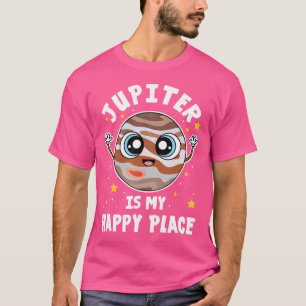 Jupiter Is My Happy Place Solar System Geek Planet T-Shirt