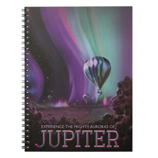 Jupiter Travel by Hot Air Balloon Bighty Auroras Notebook (Front)