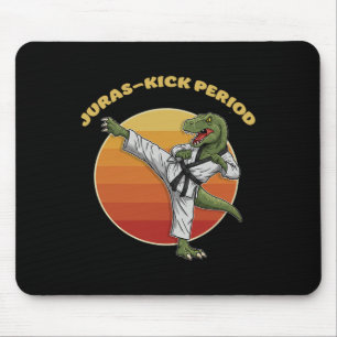 Juras-kick Period Funny Karate Martial Arts Dinosa Mouse Pad