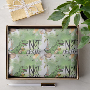 Jurassic-Themed Dinosaurs 'Not Again' Funny Kids Tissue Paper