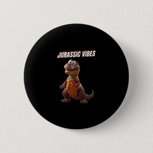 Jurassic Vibes 6 Cm Round Badge
