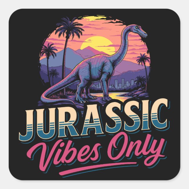 Jurassic Vibes Only Dinosaur Retro Sunset Square Sticker (Front)