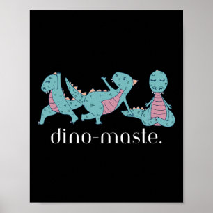 Juric Dinosaur Yoga Dino-maste Zen Vibes Funny  Poster