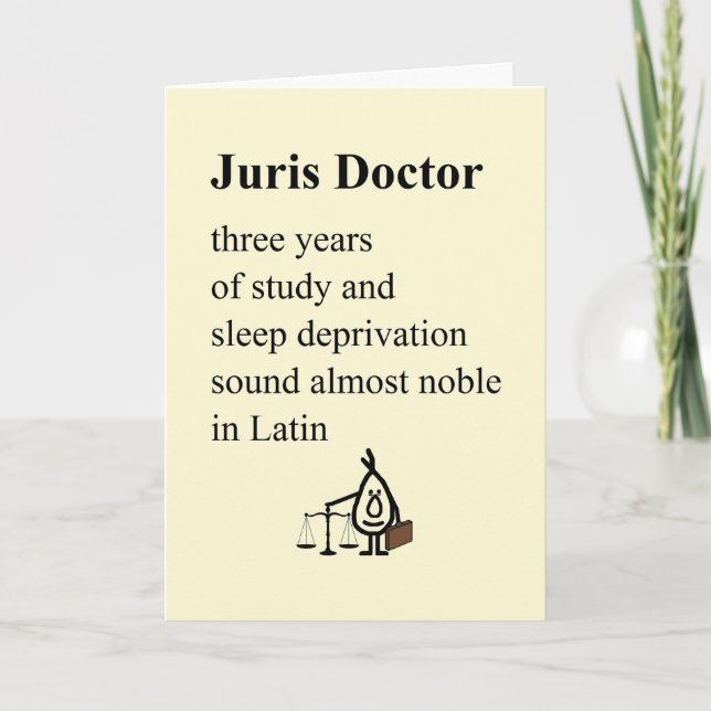 Juris Doctor - a funny law school graduation poem Card (Front)