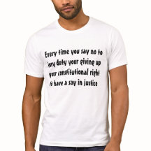 Jury duty is your constitutional right to ...