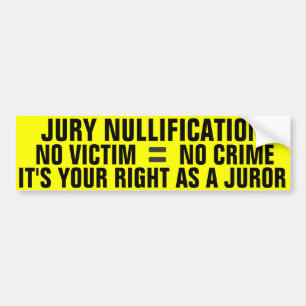 Jury Nullification Bumper Sticker