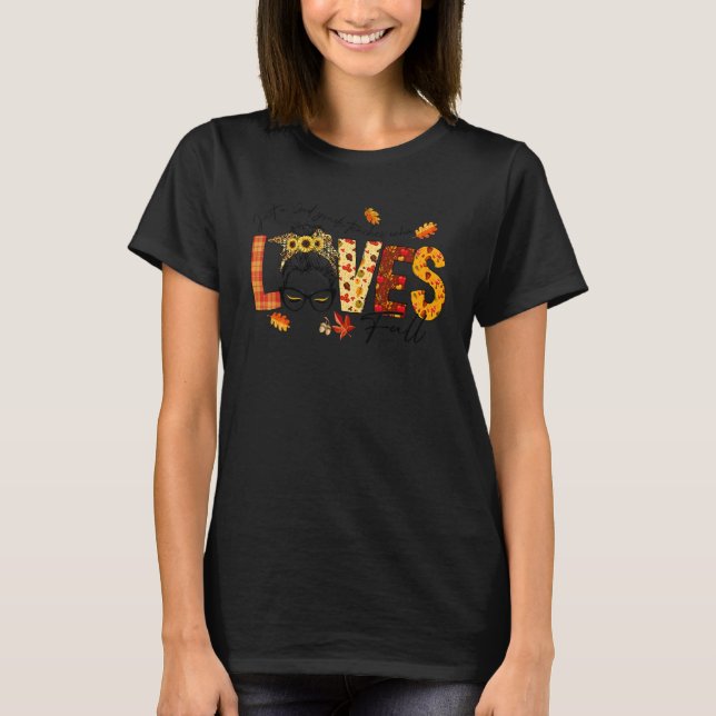 Just A 2nd Grade Teacher Who Loves Fall Messy Bun  T-Shirt (Front)