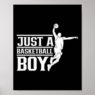 Just A Basketball Boy Coach Player Team Match  Poster