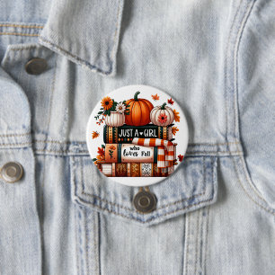 Just a Bookish Girl Who Loves Fall 7.5 Cm Round Badge