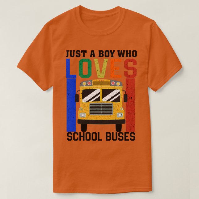 Just A Boy Who Love School Buses T-Shirt (Design Front)