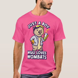 Just A Boy Who Love Wombats Wombat Animal Marsupia T-Shirt
