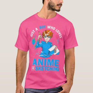 Just A Boy Who Loves Anime And Sketching T-Shirt