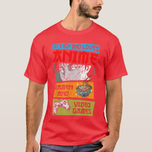 Just A Boy Who Loves Anime Ramen and Video Games G T-Shirt