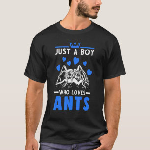 Just A Boy Who Loves Ants Ant Boy Ant Farm T-Shirt