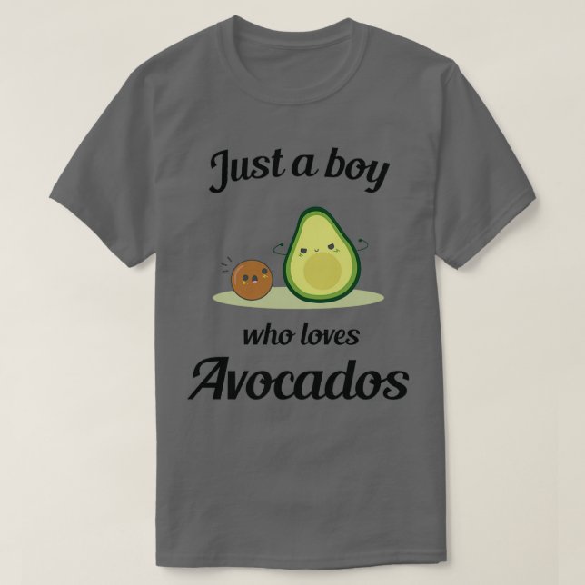 Just a boy who loves avocados 12 T-Shirt (Design Front)
