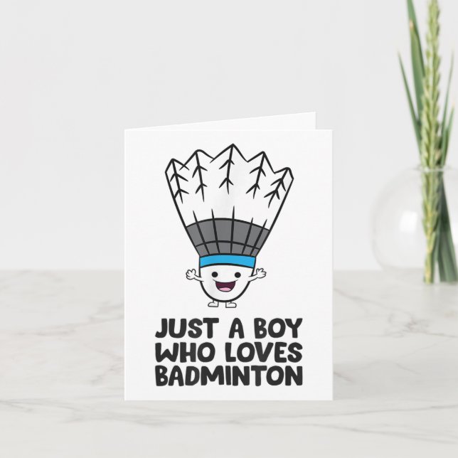 Just A Boy Who Loves Badminton  Card (Front)
