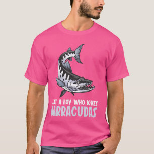 Just a boy who loves Barracudas Barracuda T-Shirt