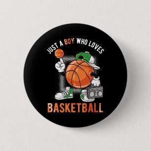 Just A Boy Who Loves Basketball 3 6 Cm Round Badge