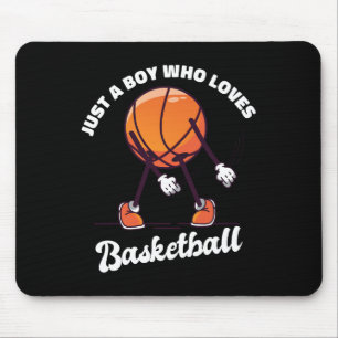 Just A Boy Who Loves Basketball - Basketball Boys  Mouse Pad