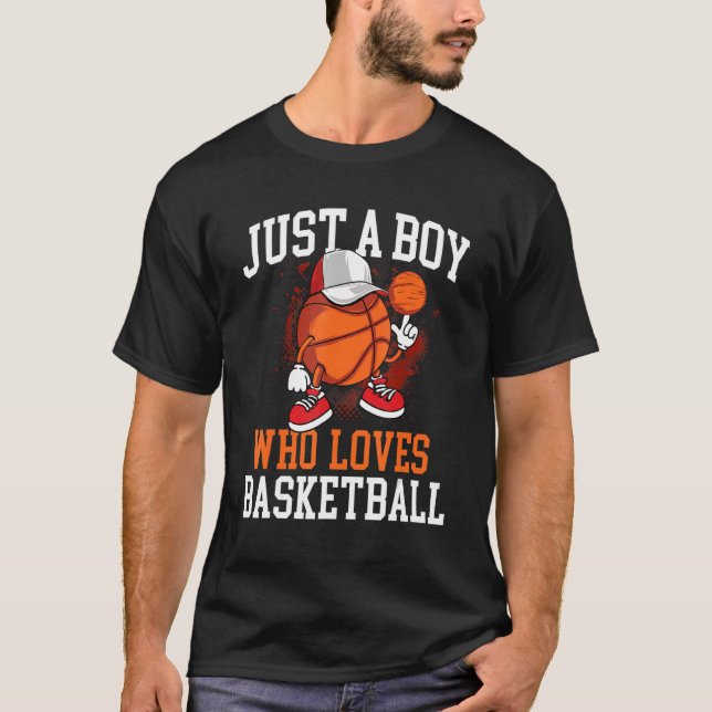 Just A Boy Who Loves Basketball   Player Hoops T-Shirt (Front)