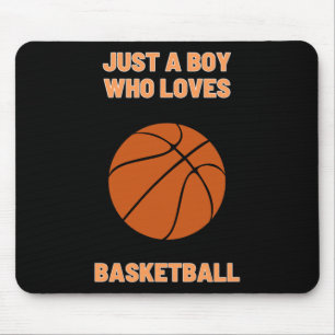 Just A Boy Who Loves Basketball Toddler Basketball Mouse Pad